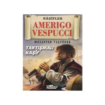 Amerigo Vespuccı - Muzaffer Taşyürek