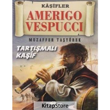 Amerigo Vespuccı - Muzaffer Taşyürek