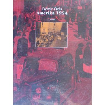 Amerika 1954 - Demir Özlü