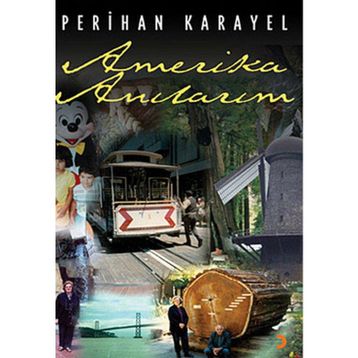 AMERIKA ANILARIM - PERIHAN KARAYEL