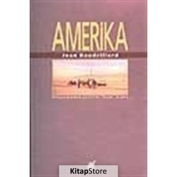 AMERIKA - JEAN BAUDRILLARD