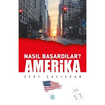 Amerika - Nasıl Başardılar? - Zeki Çalışkan
