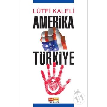Amerika Türkiye - Lütfi Kaleli