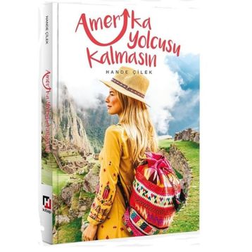 Amerika Yolcusu Kalmasın - Hande Çilek