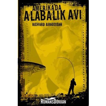 AMERIKADA ALABALIK AVI - RICHARD BRAUTIGAN