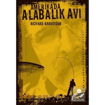AMERIKADA ALABALIK AVI - RICHARD BRAUTIGAN