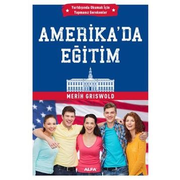 Amerika’da Eğitim - Merih Griswold