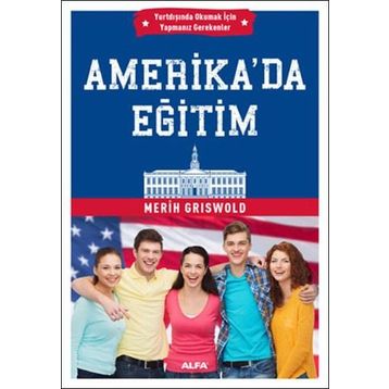 Amerika’da Eğitim - Merih Griswold
