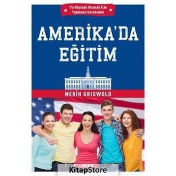 Amerika’da Eğitim - Merih Griswold