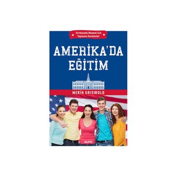 Amerika’da Eğitim - Merih Griswold