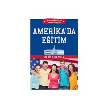 Amerika’da Eğitim - Merih Griswold