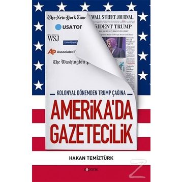 Amerika'da Gazetecilik - Hakan Temiztürk