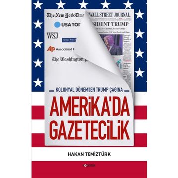 Amerika'da Gazetecilik - Hakan Temiztürk