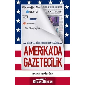 Amerika'da Gazetecilik - Hakan Temiztürk