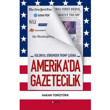 Amerika'da Gazetecilik - Hakan Temiztürk