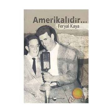 Amerikalıdır... - Feryal Kaya