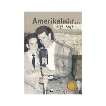 Amerikalıdır... - Feryal Kaya