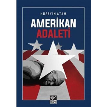 Amerikan Adaleti - Hüseyin Atam