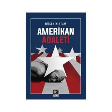 Amerikan Adaleti - Hüseyin Atam