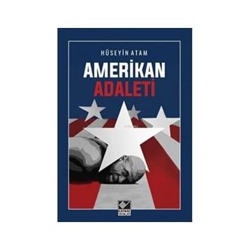 Amerikan Adaleti - Hüseyin Atam