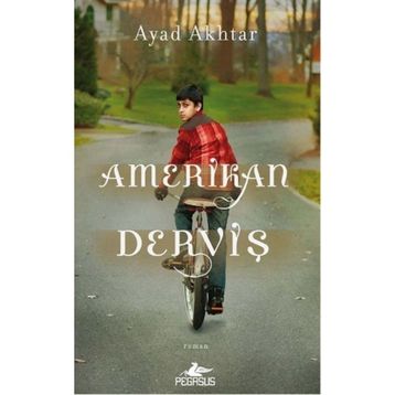 Amerikan Derviş - Ayad Akhtar