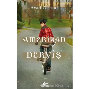 Amerikan Derviş - Ayad Akhtar