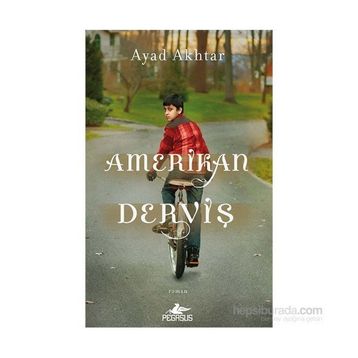 Amerikan Derviş - Ayad Akhtar