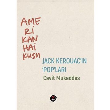 Amerikan Haikusu - Jack Kerouac