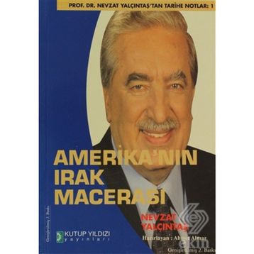 AMERİKA'NIN IRAK MACERASI - AHMET ALMAZ;NEVZAT YALÇINTAŞ