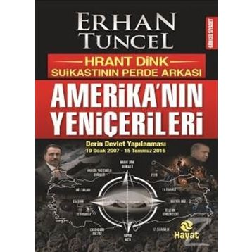 Amerika’nın Yeniçerileri - Erhan Tuncel
