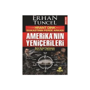 Amerika’nın Yeniçerileri - Erhan Tuncel