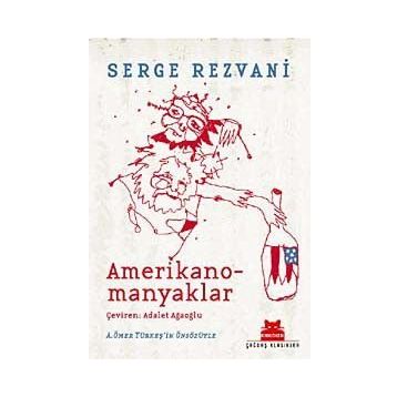 AMERIKANOMANYAKLAR - SERGE REZVANI