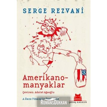 AMERIKANOMANYAKLAR - SERGE REZVANI