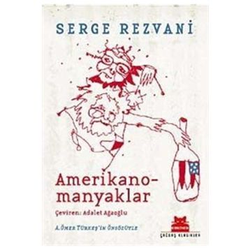AMERIKANOMANYAKLAR - SERGE REZVANI