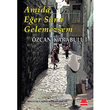 Amida, Eğer Sana Gelemezsem - Özcan Karabulut
