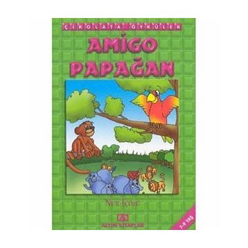 Amigo Papağan - Nur İçözü