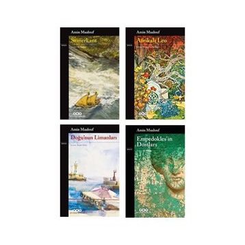 Amin Maalouf 4 Kitap Set Semerkant- Afrikalı Leo - Doğunun Limanları - Empedoklesin Dostları