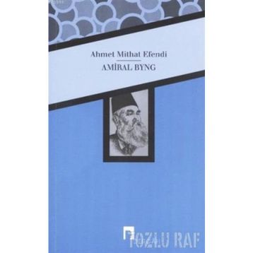 Amiral Byng - ahmed mithad efendi