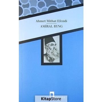 Amiral Byng / Ahmet Mithat Efendi