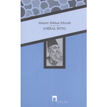 Amiral Byng / Ahmet Mithat Efendi