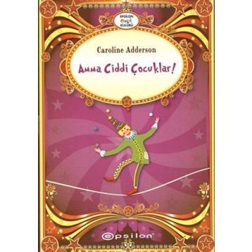 AMMA CIDDI ÇOCUKLAR - CAROLINE ADDERSON