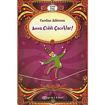 AMMA CIDDI ÇOCUKLAR - CAROLINE ADDERSON
