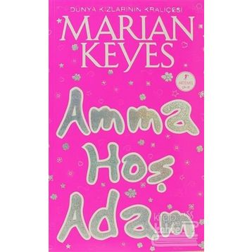 Amma Hoş Adam - Marian Keyes
