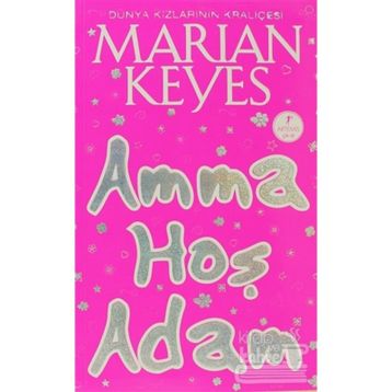 Amma Hoş Adam - Marian Keyes