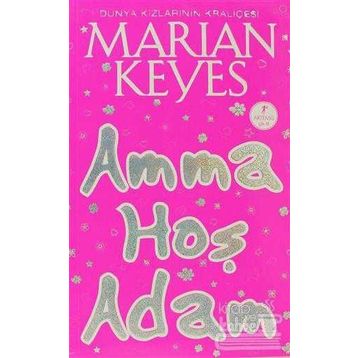 Amma Hoş Adam - Marian Keyes
