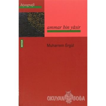 AMMAR BIN YASIR - MUHARREM ERGÜL