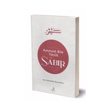 Ammar Bin Yasir Sabır - Ali Haydar Zuğurlu