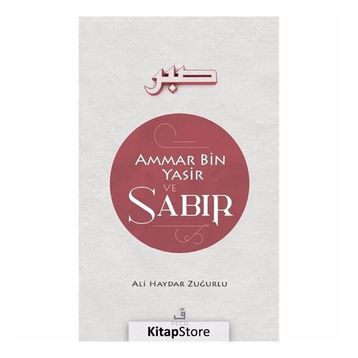 Ammar Bin Yasir Sabır - Ali Haydar Zuğurlu