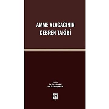 Amme Alacağının Cebren Takibi - Kolektif
