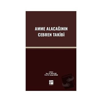Amme Alacağının Cebren Takibi - Kolektif
